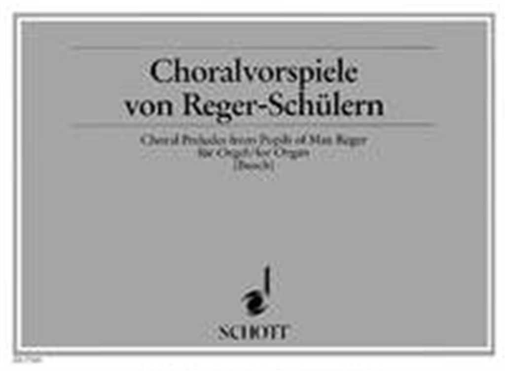 Choralvorspiele Von Reger Schule